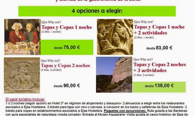 Ejea why not? Ejea, ¿por qué no? (14-16 de febrero y 21-23 de marzo)