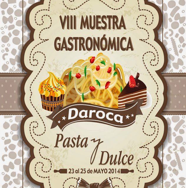 VIII Muestra de la Pasta y el Dulce en Daroca (del 23 al 25 de mayo)