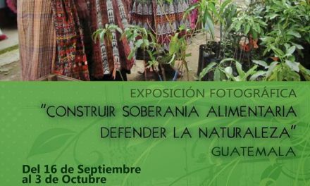 ¡POR LA SOBERANÍA ALIMENTARIA! Exposición, documental y eco-cocina en directo (del 16 de septiembre al 3 de octubre)