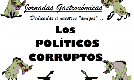 Jornadas gastronómicas dedicadas a los políticos corruptos en La Encantaria (del 17 de septiembre al 2 de octubre)