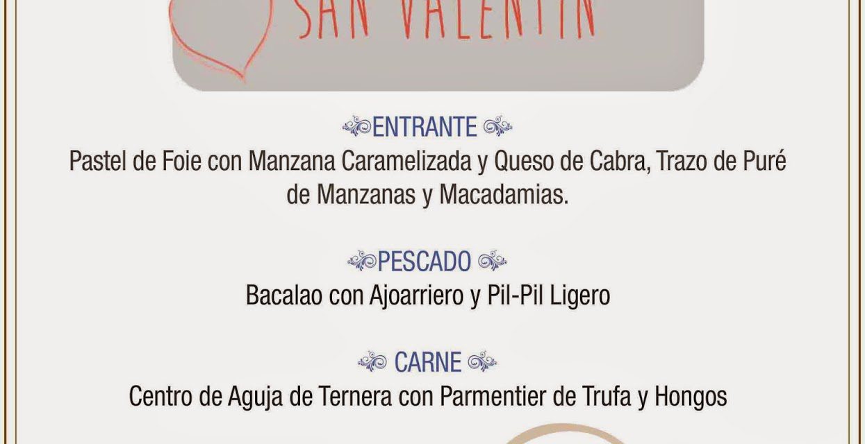 Menú de san Valentín en el Molino de san Lázaro (sábado, 14)