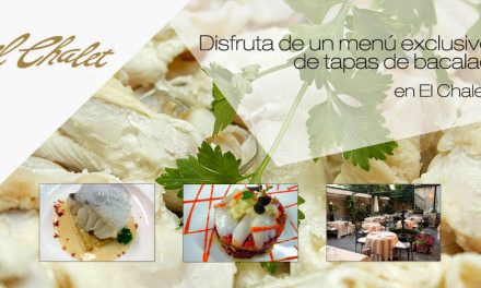 Tapas y cocina, verduras y bacalao en El Chalet (del 10 al 30 de marzo)