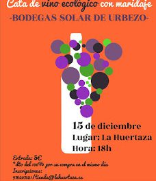 Cata de vino ecológico en LA HUERTAZA (jueves, 15)