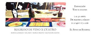 Exposición “Vino x Cuatro” (hasta el 30 de abril)