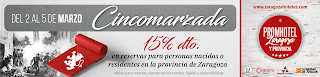 ZARAGOZA Y PROVINCIA. Promoción cincomarzada (del 2 al 5 de marzo)