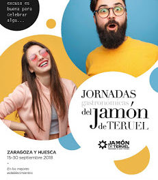 ZARAGOZA / HUESCA / CALATAYUD / BULBUENTE / BARBASTRO / JACA. Jornadas Gastronómicas del Jamón de Teruel (del 15 al 30 de septiembre)