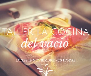 Taller de cocina del vacío (lunes, 19)