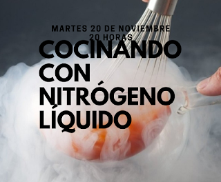 Taller de cocina con nitrógeno líquido (martes, 20)