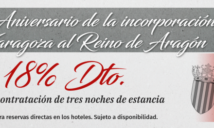 ZARAGOZA Y PROVINCIA. Ofertas especiales en hoteles (del 15 al 18)