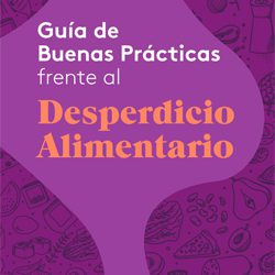 Presentada una guía de buenas prácticas frente al desperdicio alimentario
