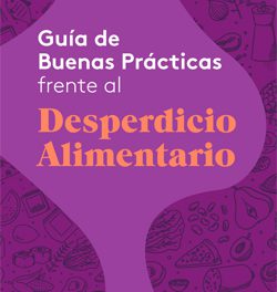 Presentada una guía de buenas prácticas frente al desperdicio alimentario