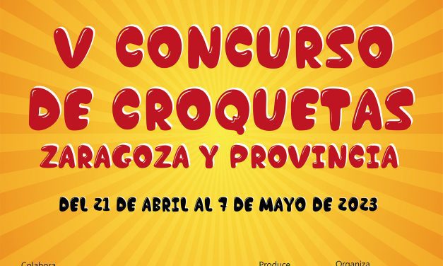 El V Concurso de Croquetas de Zaragoza y provincia, en su edición más exitosa, ya tiene finalistas