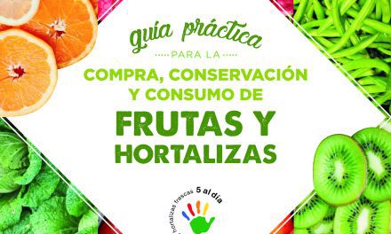Guía Práctica para la Compra, Conservación y Consumo de las Frutas y Hortalizas