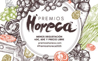 Comienza Premios Horeca: una cita gastronómica con menús degustación llenos de calidad, ingenio y sabor