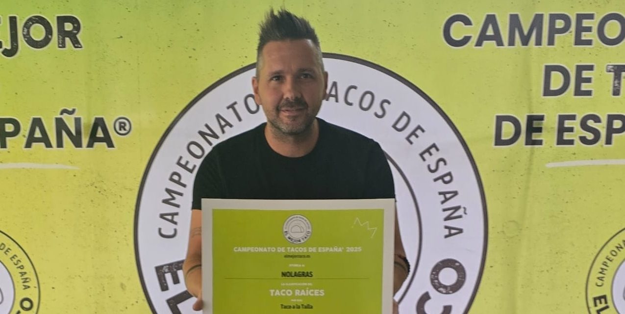 Nola Gras gana el Premio Raíces en el Campeonato de España de Tacos 2025