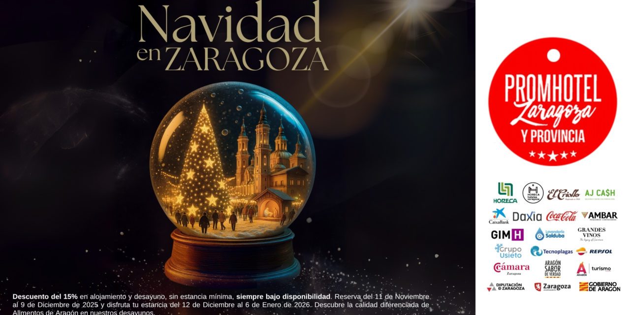 Horeca Hoteles Zaragoza lanza su tradicional campaña de descuentos para recuperar la autenticidad de la Navidad