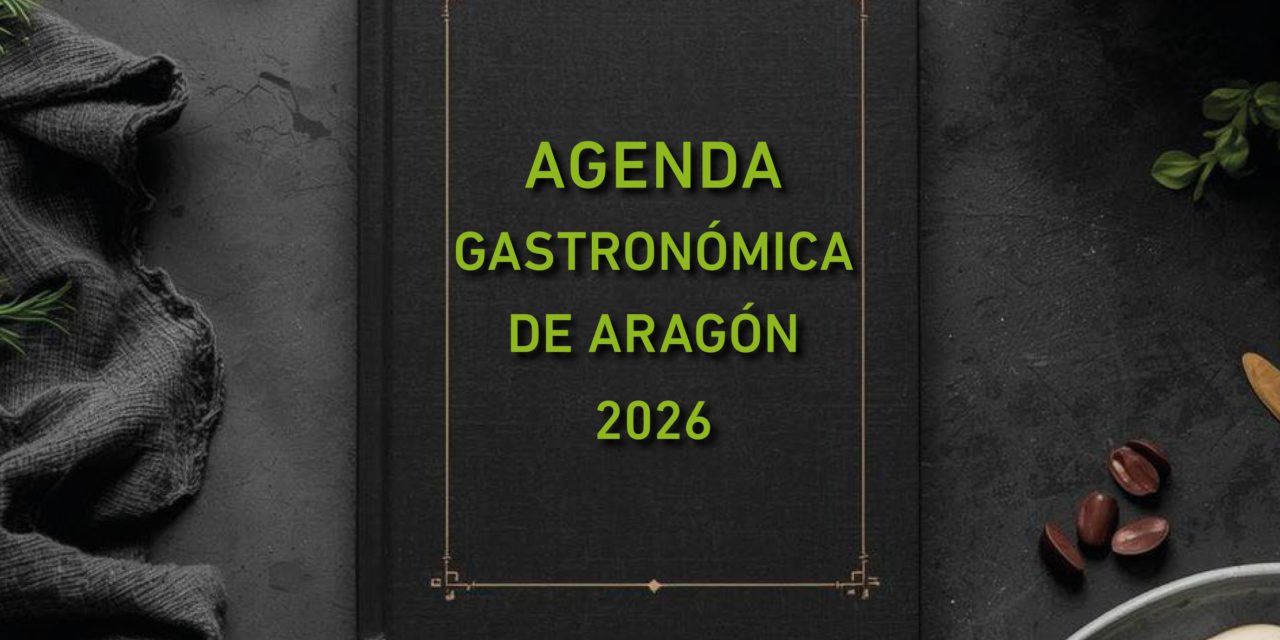 Aragón presenta la 14ª edición de su agenda gastronómica: un viaje de 365 días por el sabor y el turismo sostenible