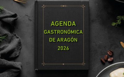 Aragón presenta la 14ª edición de su agenda gastronómica: un viaje de 365 días por el sabor y el turismo sostenible