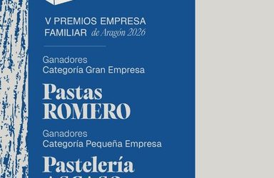 Pastas Romero y Pastelería Ascaso, galardonadas en los Premios Empresa Familiar de Aragón 2026