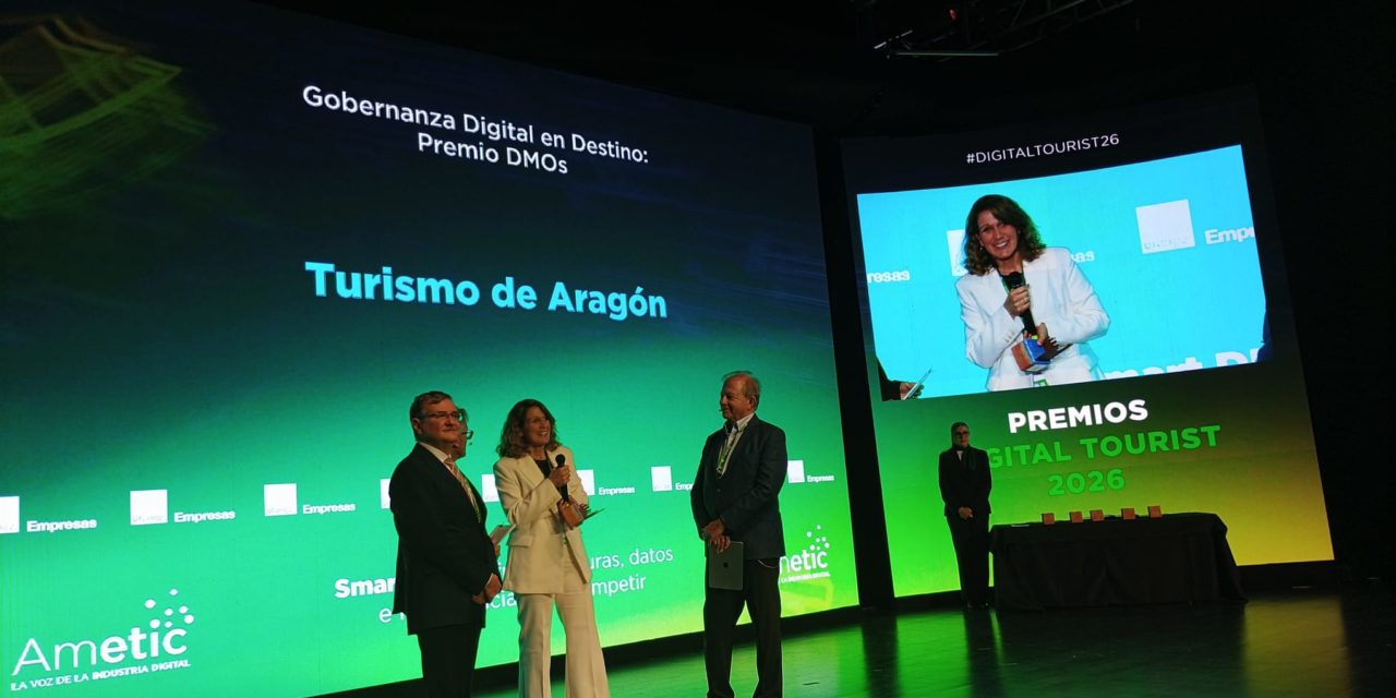 Turismo de Aragón recibe en Digital Tourist 2026 el premio a la mejor gobernanza digital del destino por el proyecto SITAR 2.0